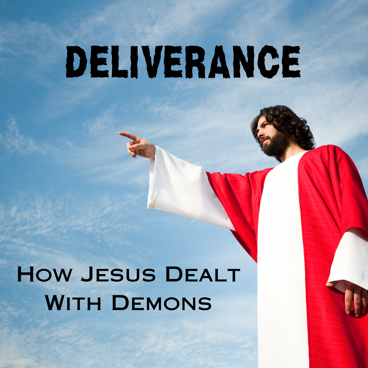Deliverance How Jesus Dealt With Demons Sozo Ministries International